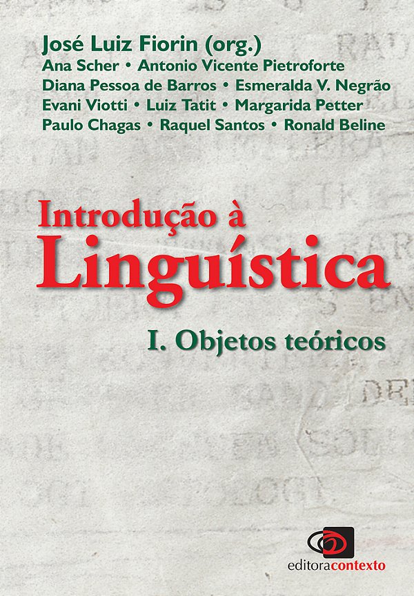 Introdução À Lingüística I - Objetos Teóricos..-