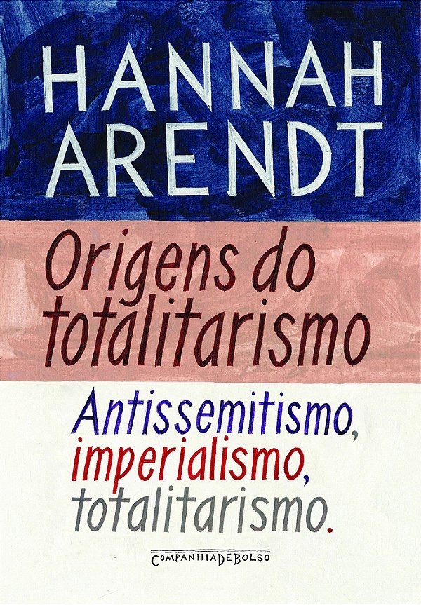 Origens Do Totalitarismo - Edição De Bolso..-