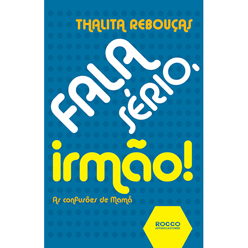 Fala Sério Irmão!/Fala Sério Irmã - As Confusões De Mamá..-