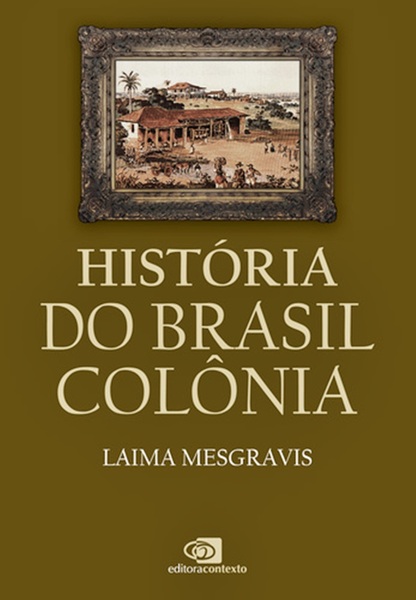 História Do Brasil Colônia
