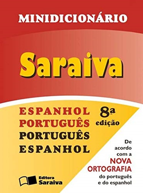 Minidicionário Saraiva - Espanhol-Português/Português-Espanhol - 8ª Edição