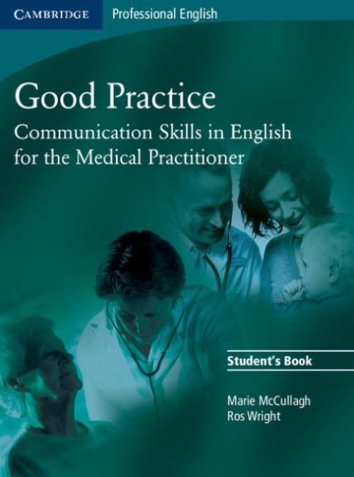Good Practice - Communication Skills In English For The Medical Practitioner - Student's Book