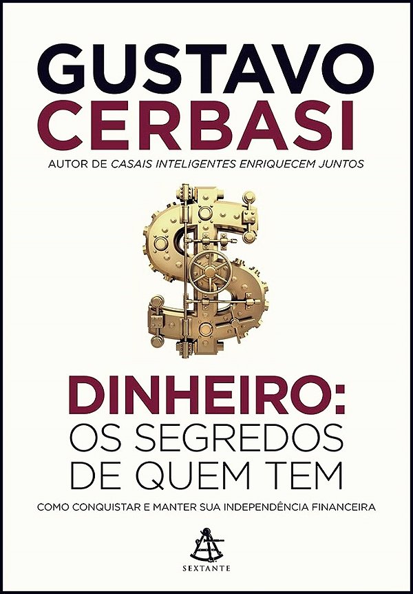 Dinheiro: Os Segredos De Quem Tem..-