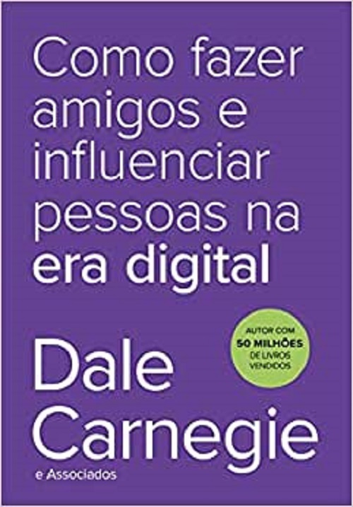 Como Fazer Amigos E Influenciar Pessoas Na Era Digital..-