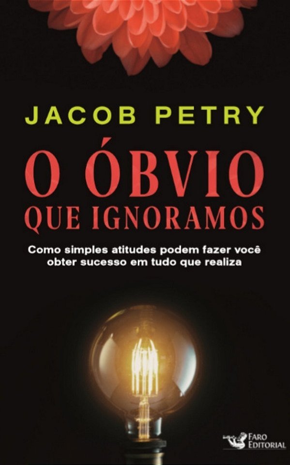O Óbvio Que Ignoramos..-