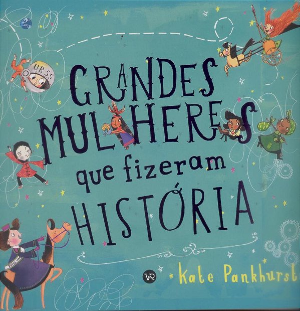 Grandes Mulheres Que Fizeram História..-