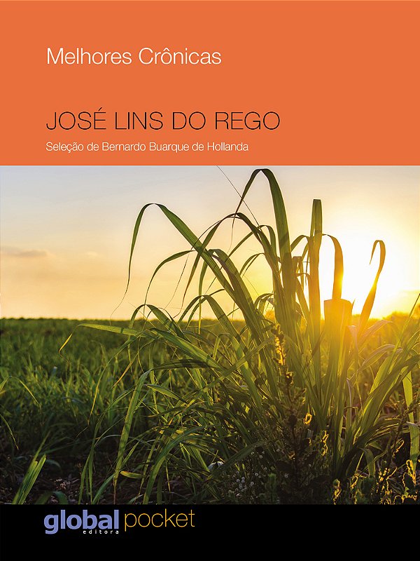 Melhores Crônicas José Lins Do Rego..-