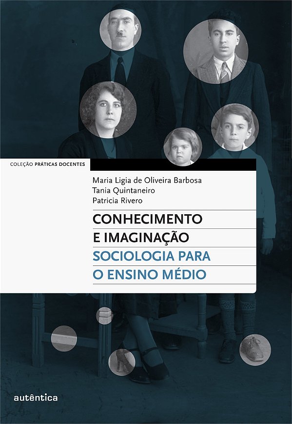 Conhecimento E Imaginação - Sociologia Para O Ensino Médio