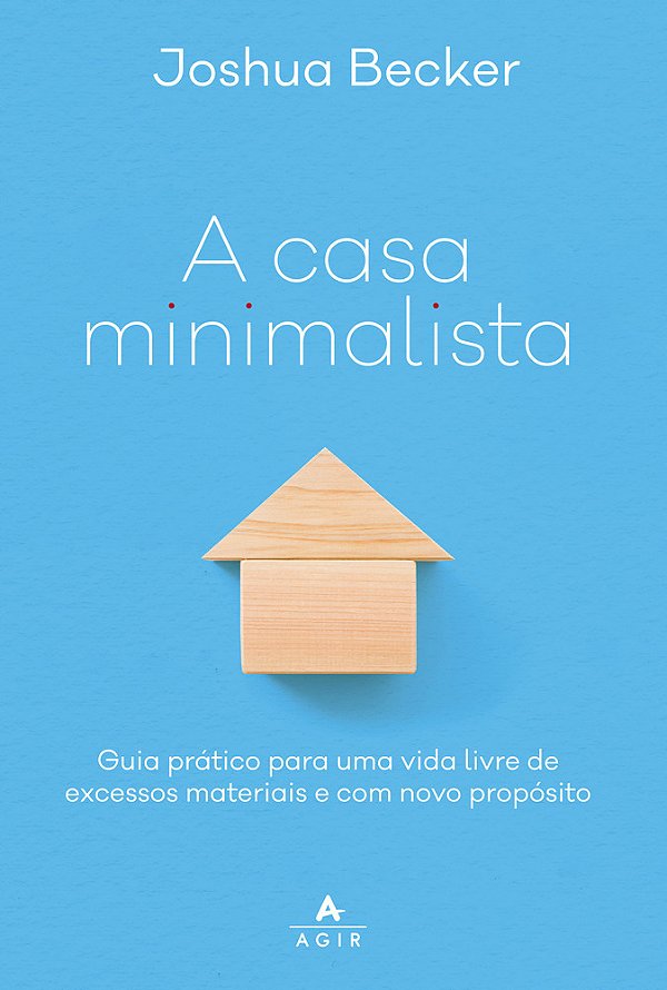 "A Casa Minimalista "..-
