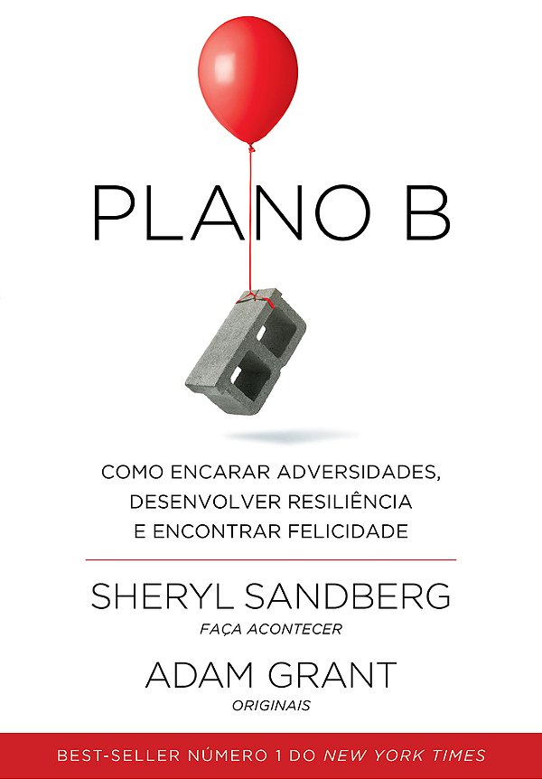 Plano B Como Encarar Adversidades, Desenvolver Resiliência E Encontrar Felicidade..-
