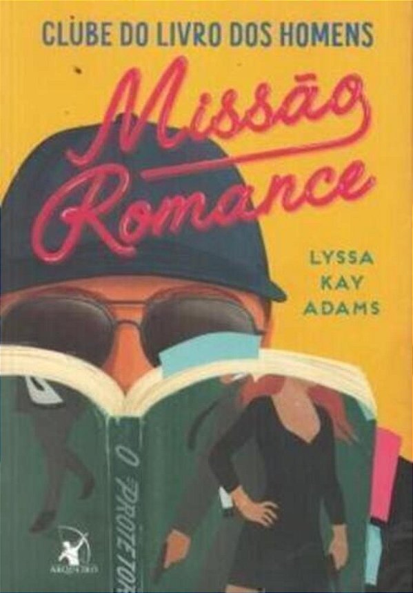 Missao Romance (Clube Do Livro Dos Homens – Livro 2)