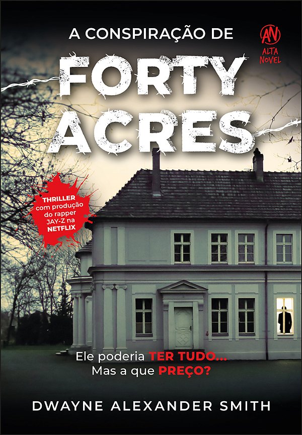 A Conspiracao De Forty Acres..-