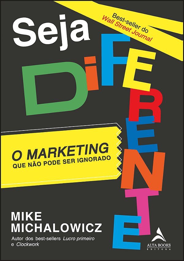 Seja Diferente O Marketing Que Não Pode Ser Ignorado..-