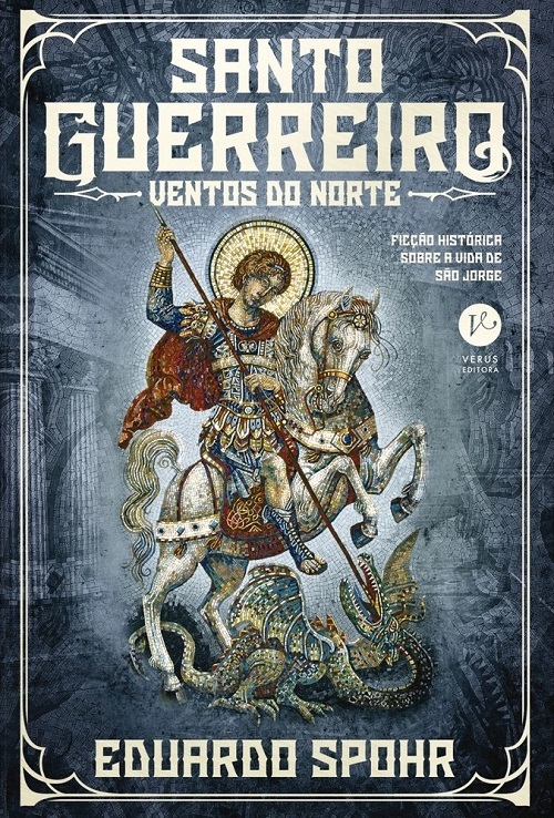 Santo Guerreiro: Ventos Do Norte (Vol. 2)