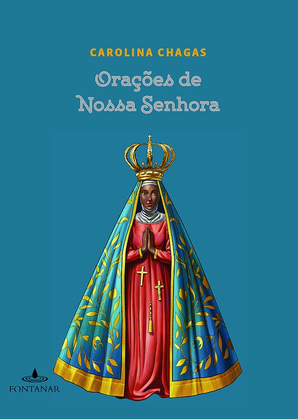 Orações De Nossa Senhora