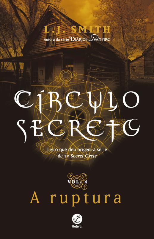 Círculo Secreto: A Ruptura (Vol. 4)