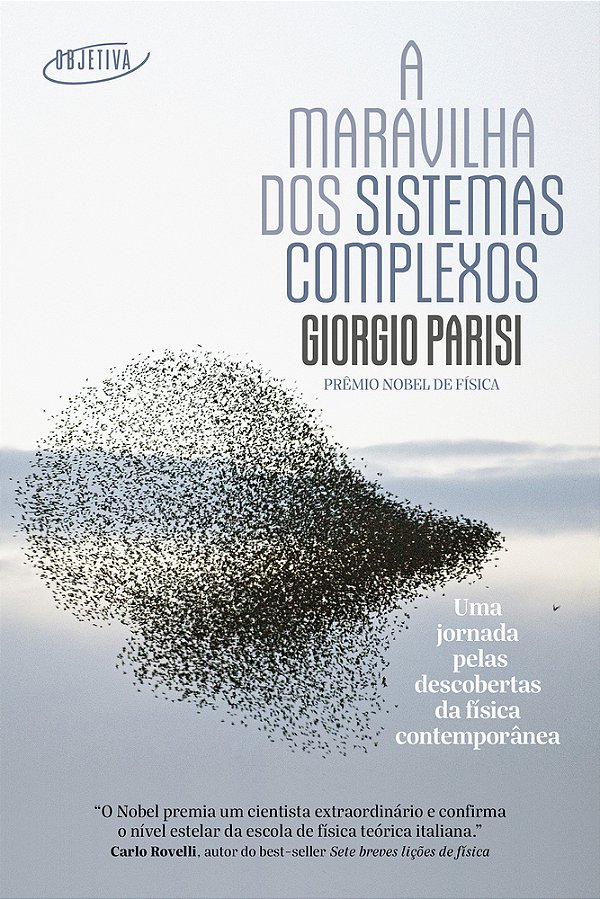 A Maravilha Dos Sistemas Complexos Uma Jornada Pelas Descobertas Da Física Contemporânea