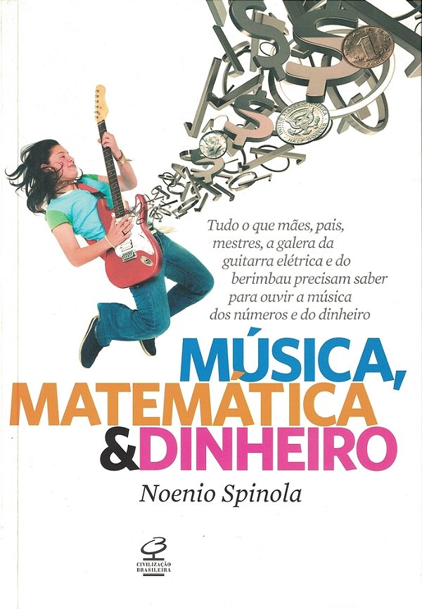 Música, Matemática E Dinheiro