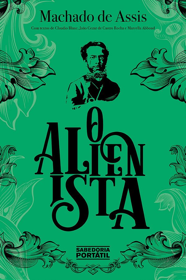 O Alienista Edição Comentada..-