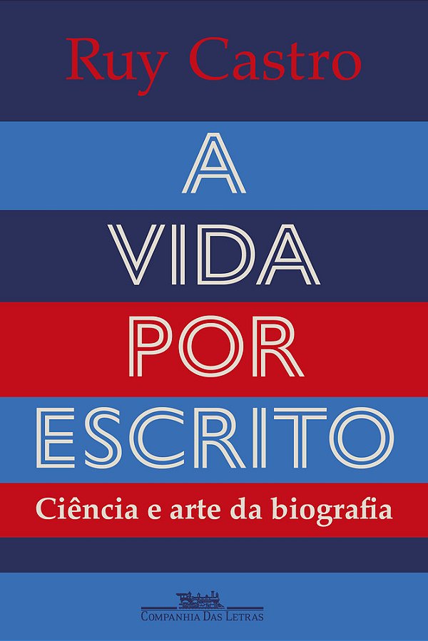 A Vida Por Escrito Ciência E Arte Da Biografia