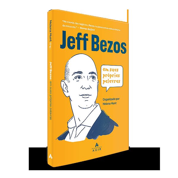 Jeff Bezos Em Suas Próprias Palavras
