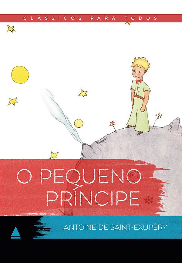 O Pequeno Príncipe - Clássico Para Todos