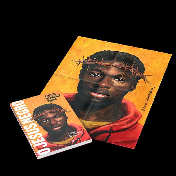 O Jesus Negro - Edição Com Brinde (Poster) O Grito Antirracista Da Bíblia