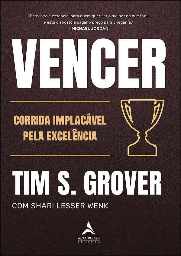 Vencer A Corrida Implacável Pela Excelência..-