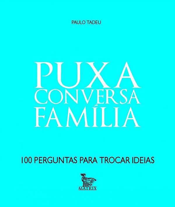 Puxa Conversa - Família