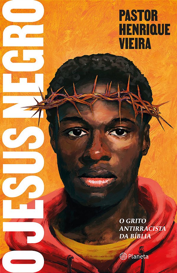 O Jesus Negro O Grito Antirracista Da Bíblia..-