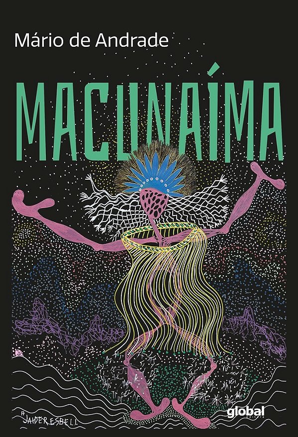 Macunaíma, O Herói Sem Nenhum Caráter