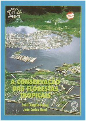 ES - Conservacao Das Florestas Tropicais, A