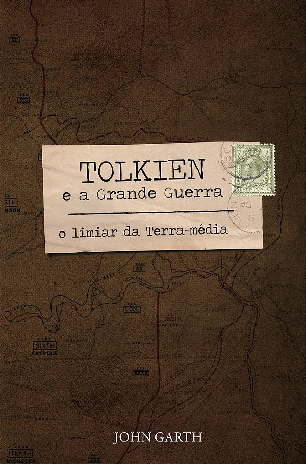 Tolkien E A Grande Guerra O Limiar Da Terra-Média