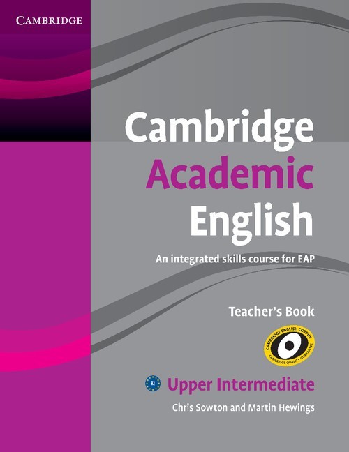 Cambridge Academic English B2 Upper Intermediate - Teacher's Book