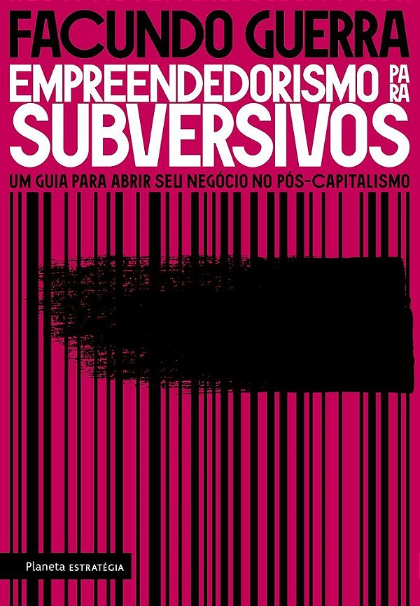 Empreendedorismo Para Subversivos..-