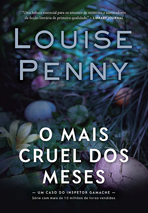 O Mais Cruel Dos Meses (Inspetor Gamache – Livro 3)..-