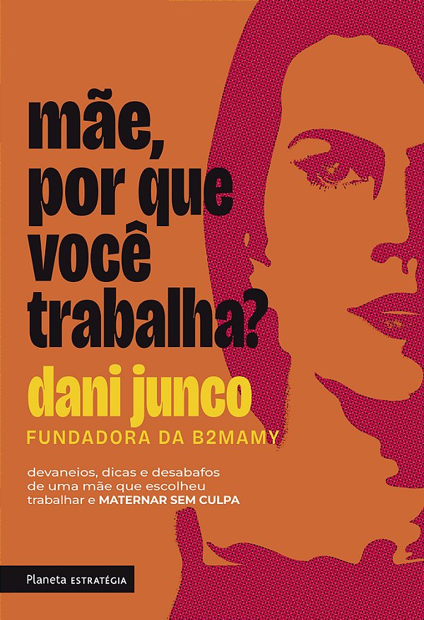 Mãe, Porque Você Trabalha? Devaneios, Dicas E Desabafos De Uma Mãe Que Escolheu Trabalhar E Maternar Sem Culpa..-