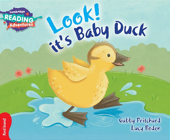 Look! It's Baby Duck - Cambridge Reading Adventures - Red Band