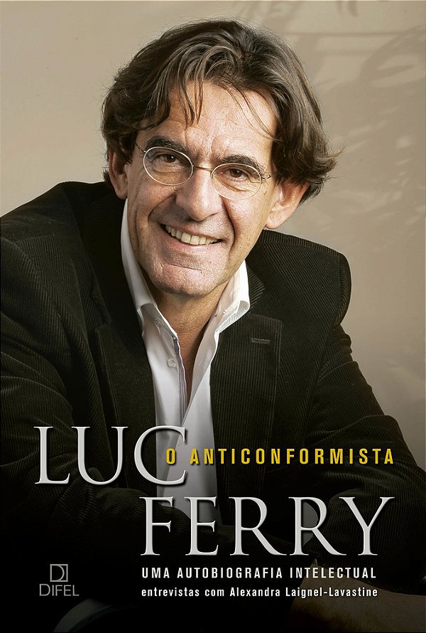 O Anticonformista: Uma Autobiografia Intelectual Uma Autobiografia Intelectual..-