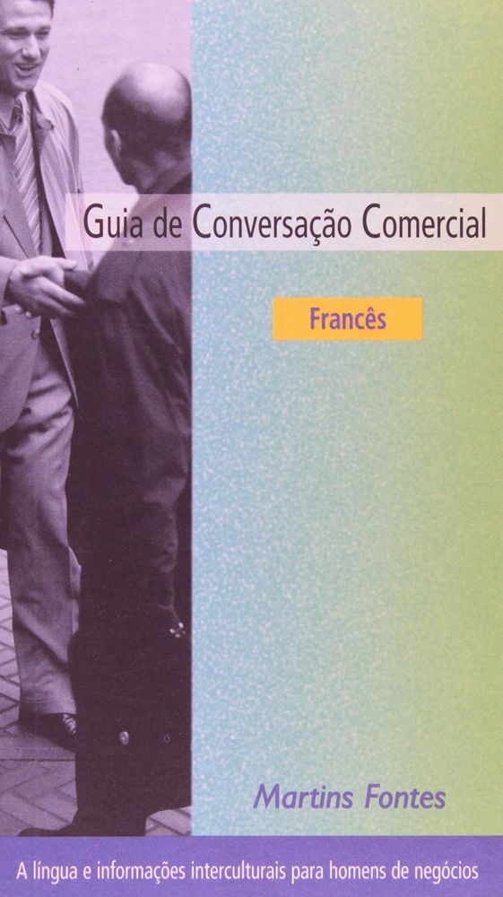 Guia De Conversação Comercial - Francês..-
