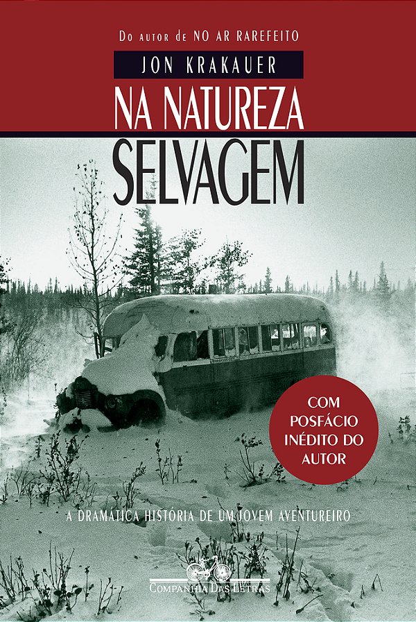 Na Natureza Selvagem (Nova Edição Com Posfácio Inédito Do Autor)..-