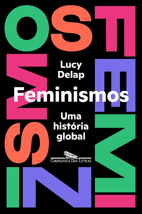 Feminismos Uma História Global..-