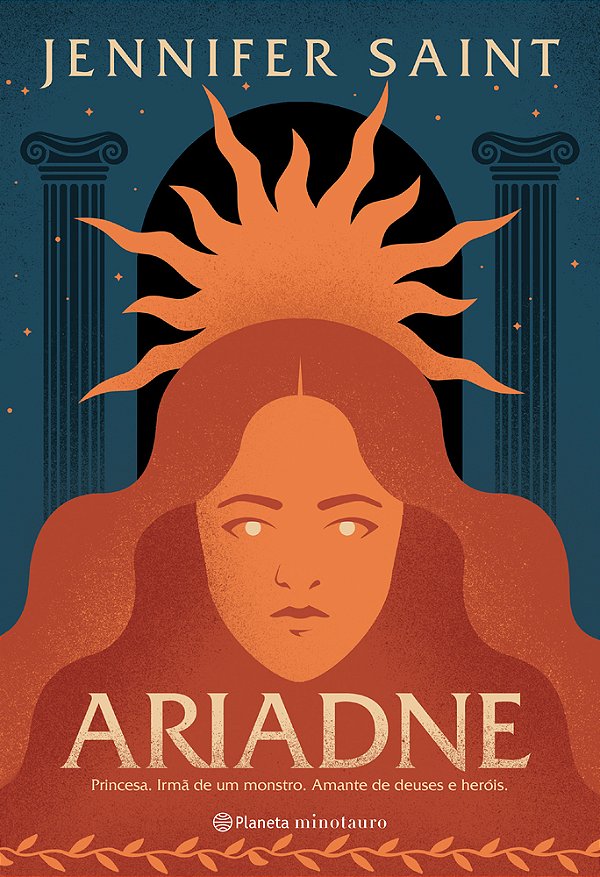 Ariadne Princesa. Irmã De Um Monstro. Amante De Deuses E Heróis. ..-