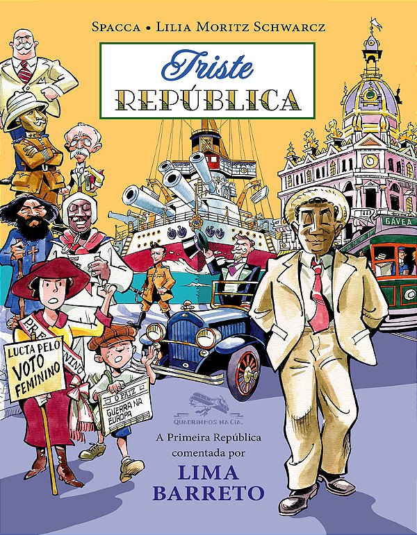 Triste República A Primeira República Comentada Por Lima Barreto