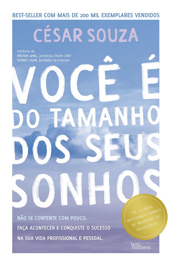 Você É Do Tamanho Dos Seus Sonhos..-