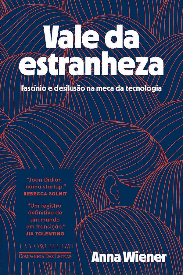 Vale Da Estranheza Fascínio E Desilusão Na Meca Da Tecnologia