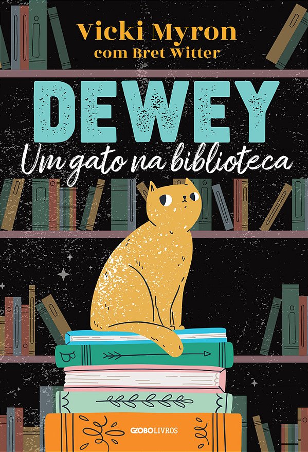 Dewey Um Gato Na Biblioteca..-