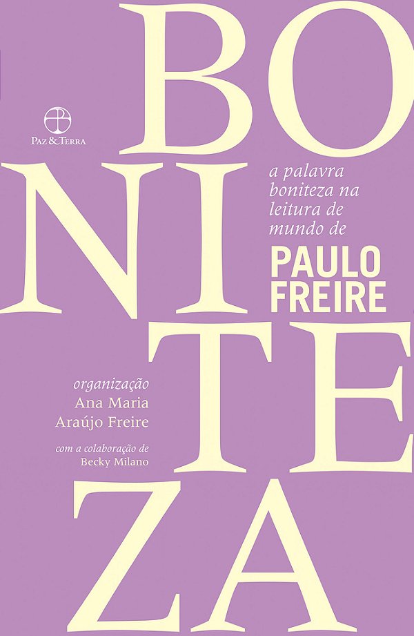 A Palavra Boniteza Na Leitura De Mundo De Paulo Freire..-