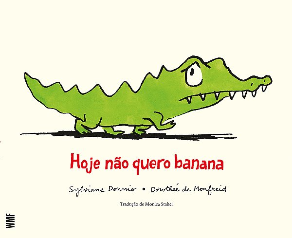 Hoje Não Quero Banana