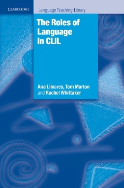 The Roles Of Language In Clil - Cambridge Language Teaching Library-..